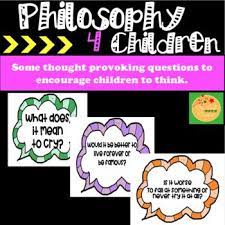 Philosophy For Children Display Cards Philosophy For Children Philosophy Thought Provoking Questions