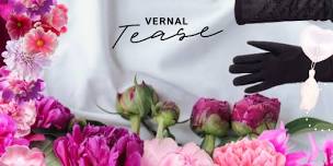 The Vernal Tease: A Spring Equinox Burlesque Show