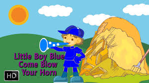 Little Boy Blue Come Blow Your Horn Nursery Rhymes For Children Kids Songs Animated Youtube We have all types of videos for kids. little boy blue come blow your horn nursery rhymes for children kids songs animated