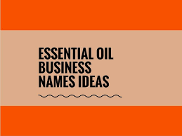 461 Catchy Essential Oil Business Names Ideas Small Business Essential Oils Business Business Names Catchy Business Name Ideas
