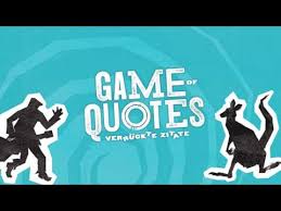 Dfq schiller (charlie may) was sind zitate gar? Game Of Quotes Spielanleitung Youtube