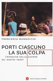 Porti ciascuno la sua colpa laterza io khaled vendo uomini e sono innocente einaudi. Librimbocca Libri Da Leggere E Ascoltare Francesca Mannocchi