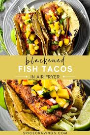 Blackened Fish Tacos In Air Fryer Recipe Blackened Fish Tacos Fish Tacos Dinner Recipes Easy Quick