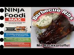 500°f rapid cyclonic air circulates around food for surround searing. Barbecue Ribs Mit Backkartoffel Im Ninja Foodi Max Youtube