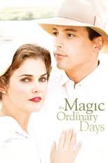 Director made a lot of good work with brilliant writing and amazing cinematography. Watch The Magic Of Ordinary Days 2005 Stream Online Free 123movies