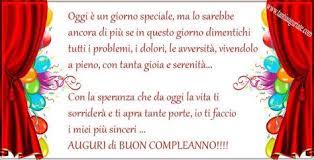 Oggi E Un Giorno Speciale Ma Lo Sarebbe Ancora Di Piu Buon Compleanno Auguri Di Buon Compleanno Compleanno