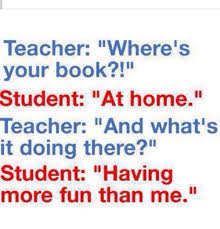 I'm a little drunk, a little horny, and all alone. Best Teacher Jokes