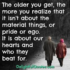 It Isn T About The Material Things Pride Or Ego Delightful Quotes