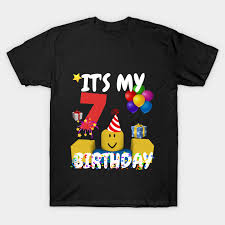 He is abused enough at home. Roblox Noob Birthday Boy It S My 7th Birthday Fun 7 Years Old Gift Roblox T Shirt Teepublic