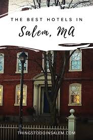 The Best Hotels To Book In Salem Ma My Top Three Picks Things To Do In Salem In 2020 Best Hotels Hotel Best Places To Travel