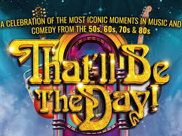 Thatll Be The Day at The Pavilion Theatre Glasgow, Glasgow City Centre |  Whats On Glasgow