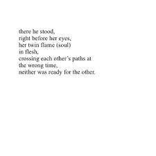 There He Stood Right Before Her Eyes Her Twin Flame Soul In Flesh Crossing Each Other S Path At The Wrong Tim Twin Flame Quotes Connection Quotes Path Quotes