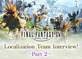 First up is the land of savalon, a region familiar to veterans of the bravely default 2 demo. Final Fantasy Xiv Localization Team Interview Part 2 Topics Final Fantasy Portal Site Square Enix