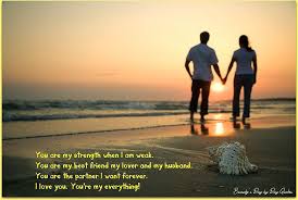 You Are My Strength When I Am Weak You Are My Best Friend My Lover And My Husband You Are The Partner I Want Forever Relationship Good Marriage Marriage