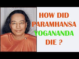 Jun 21, 2021 · publish date:mon, 21 jun 2021 01:29 pm (ist). How Did Paramhansa Yogananda Die Youtube