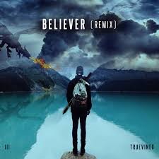 • 'believer' performed by imagine dragons and directed by matt eastin. Imagine Dragons Believer Truevined Remix Truevined