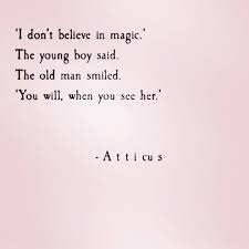 Love Quotes Love Quotes I Don T Believe In Magic The Young Boy Said The Old Man Smile Omg Quotes Your Daily Dose Of Motivation Positivity Quotes Sayings