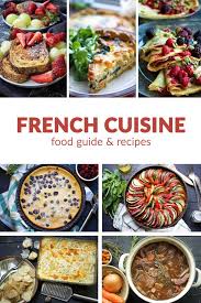 french cuisine complete guide for foodies vegan french recipes french recipes authentic french cuisine recipes
