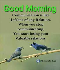 Good Morning Communication Morning Inspirational Quotes Good Morning Quotes Friendship Good Morning Image Quotes