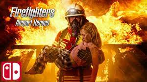 As a member of the airport. Firefighters Airport Hero Trailer Nintendo Switch Youtube