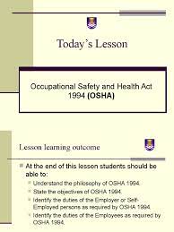 Philosophy behind osha 1994 • duty to ensure safety and health at place of work lies with. Chapter 14 Osha 1994 Construction Safety Occupational Safety And Health Safety