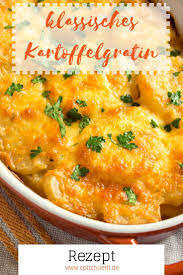 Rezept Klassisches Kartoffelgratin Von Spitzhuttl Home Company Kartoffelgratin Rezepte Lebensmittel Essen