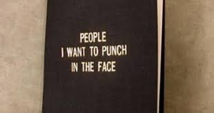 People I Want To Punch In The Face Book People I Want To Punch In The Face Punch In The Face Cool Books Words