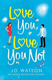 Pdf Love You Love You Not The Laugh Out Loud Rom Com That S A Hug In The Shape Of A Book Romance Books Laugh Out Loud Got Books