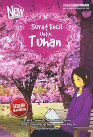 Jelaskan maksud isi surat kecil untuk tuhan. Resensi Buku Surat Kecil Untuk Tuhan Student Project