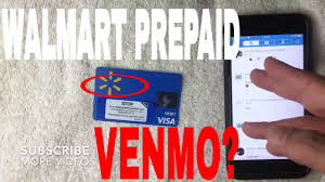 Our community of users like you has led us to where we are today. Can You Use Walmart Prepaid Card On Venmo Youtube