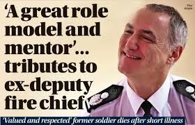 A great role model and mentor'... tributes to ex-deputy fire chief