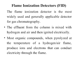 Uses a flammable liquid and oxygen to produce a flame. Gas Chromatography