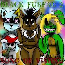 Black Furfag 2 (feat. Lil Springtrap, CUBENSiS & Megadriive) - Single by  Taariq The Eevee on Apple Music