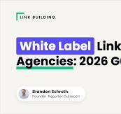 White Label Link Building for Agencies: 2026 Guide