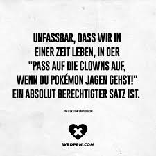 Unfassbar Dass Wir In Einer Zeit Leben In Der Pass Auf Die Clowns