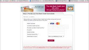 The axis bank credit card ifsc code is mainly used to make a payment towards an outstanding credit card bill through national electronic funds transfer (neft). Axis Bank Credit Card Payment Youtube