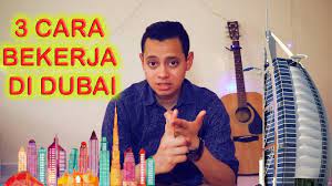 Banyak banget yang nanyain gimana caranya kerja di dubai,, kebetulan saya meng inter view beberapa orang indonesia yang sekarang bekerja di dubaithank buat. 3 Cara Mudah Untuk Bekerja Di Dubai Youtube