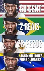 50 Cent In Other Currencies 2 Reais 28 Pesos 1450 Milliones De Bolivares Starecat Com