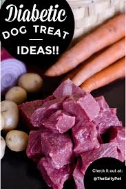 Choose low fat lean meats such as, fish, chicken, turkey, eggs. Diy Diabetic Dog Treats The Salty Pot