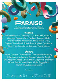 Paraiso Festival 2019 Festival European Festivals Electronics Festival