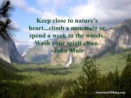 Quotes Keep Close To Nature S Heart Nature Quotes Closer To Nature Vacation Rentals By Owner