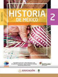 Seleccione primero segundo tercero materia del libro: Historia De Mexico 2 Santillana Segundo De Secundaria Libro De Texto Contestado Con Explicaciones Soluciones Y Respuestas