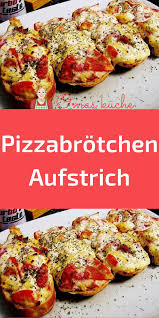 Pizzabrotchen Aufstrich Pizzabrotchen Rezept Pizzabrotchen Essensrezepte