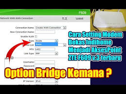 Here are the common usernames and passwords look one column to the right of your router model number to see your zte router's user name. Terbaru Setting Zte F609 Menjadi Akses Point Firmware Terbaru Hilangnya Menu Bridge Youtube