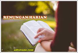 Renungan Harian Kamis 13 Februari 2020 I H S