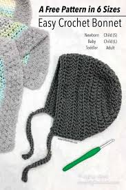 Learn how to crochet for beginners with this collection of free crochet patterns. Crochet Bonnet Pattern In 6 Sizes A Free Pattern Left In Knots