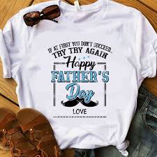 Download If At First You Don T Succeed Try Try Again Happy Father S Day Love Svg Father S Day Svg Dad Svg Buy T Shirt Design Artwork Buy T Shirt Designs