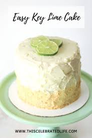 Fresh Key Lime Cake This Celebrated Life Recipe Lime Cake Recipe Key Lime Cake Recipe Lime Cake