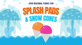 Splash Pads & Snow Cones at Prado