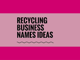 357 Best Recycling Company Names Ideas Thebrandboy Com Creative Company Names Unique Business Names Catchy Company Names